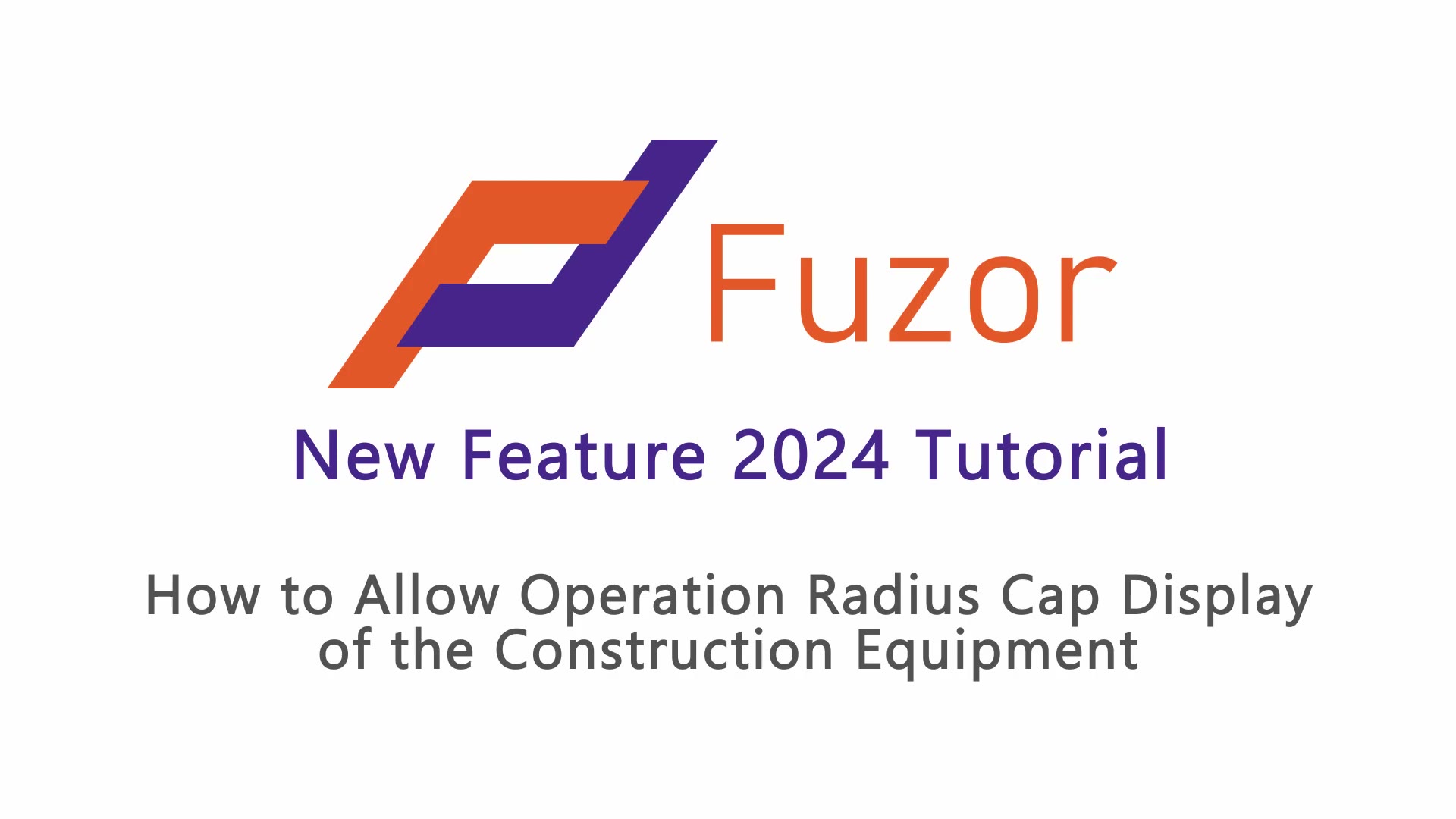 Fuzor 2024：如何显示施工设备作业半径上限 操作步骤 1